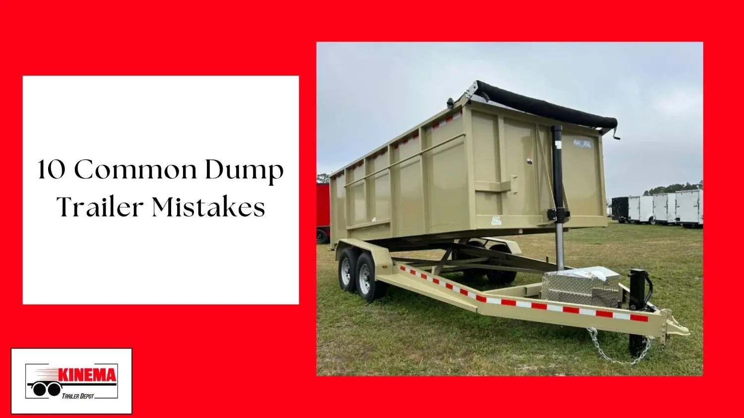 10 Common Dump Trailer Mistakes Contractors Make